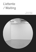 Attente (L') / Waiting [édition bilingue]